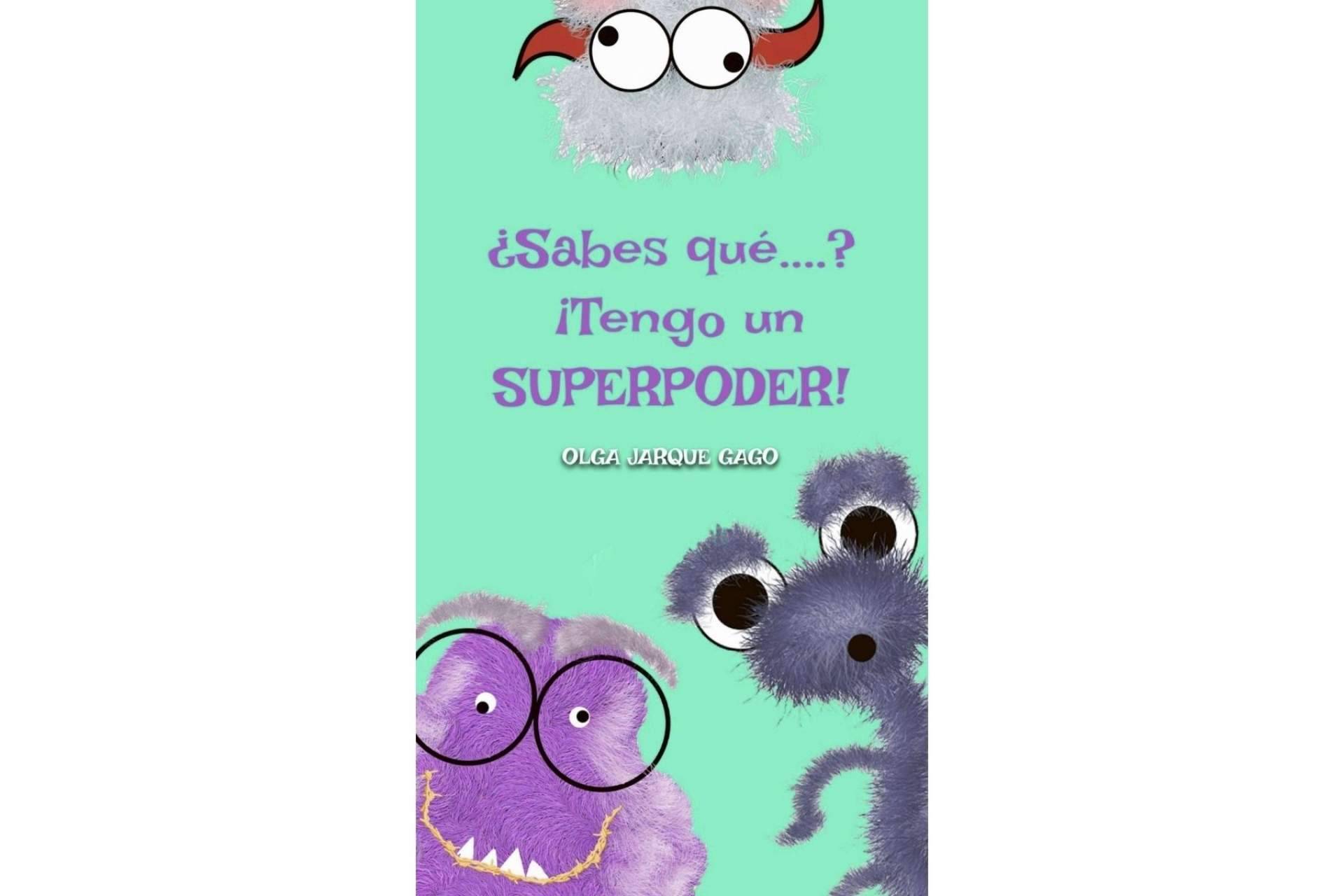 El cuento infantil ¿Sabes qué…? Tengo un superpoder y sus personajes