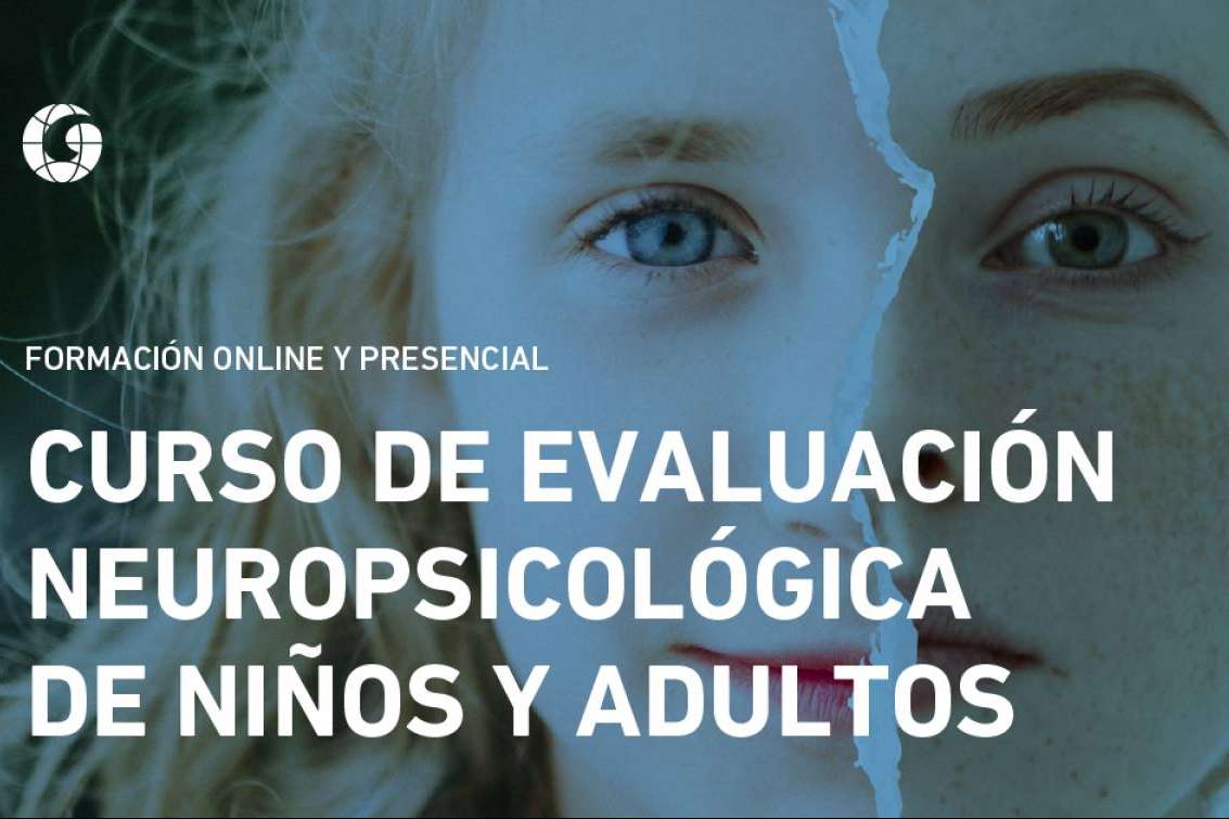 El nuevo curso de Evaluación Neuropsicológica de Niños y Adultos de Giunti Psychometrics