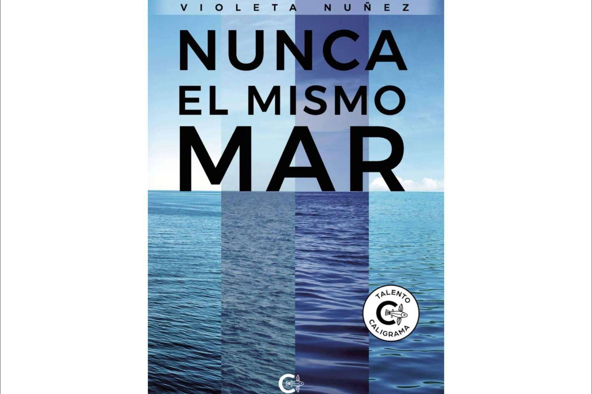 La incontestable novela con mirada femenina que tumba la puerta del mercado, Nunca el mismo mar