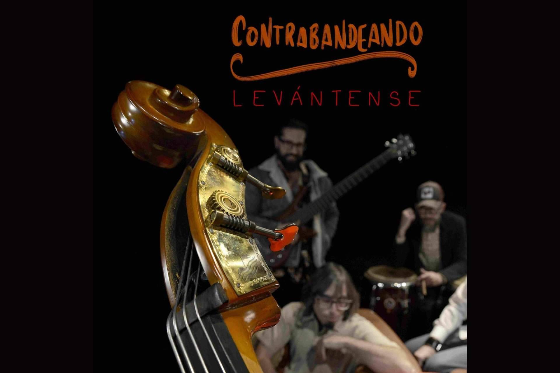 'Levántense' es el primer adelanto del nuevo EP de Contrabandeando