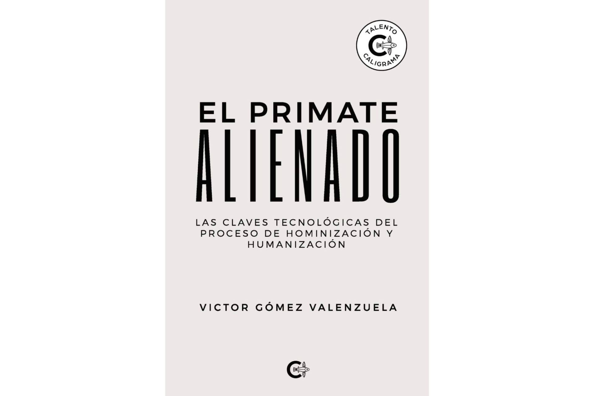 'El primate alienado' tiene la respuesta de cómo los primitivos homínidos, los ancestros de los humanos, salieron adelante en un mundo hostil