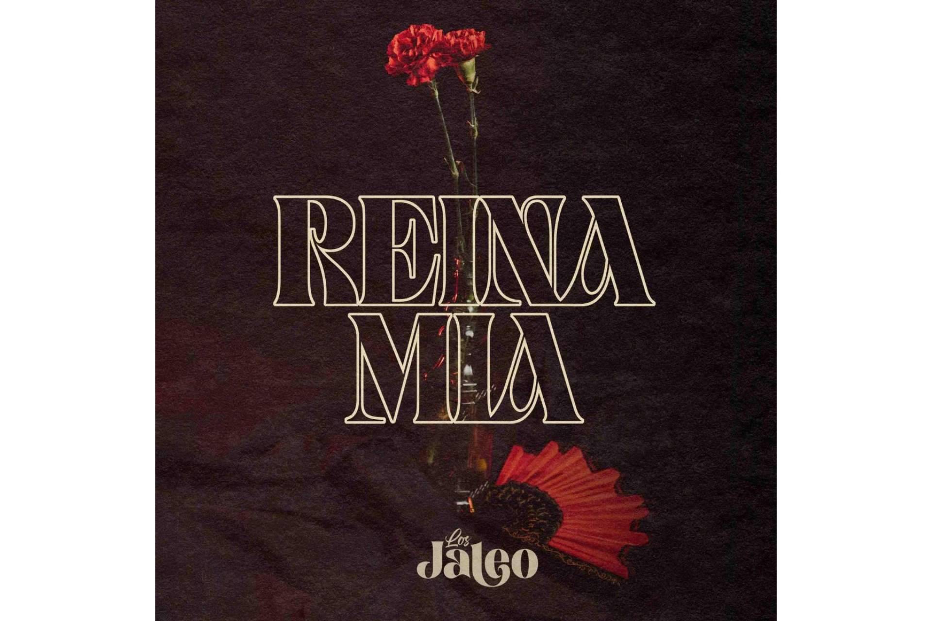 'Reina Mía', el segundo single de Los Jaleo