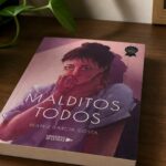 Beatriz García Costa firma ‘Malditos todos’, un thriller en primera persona sobre la mente y sus abismos